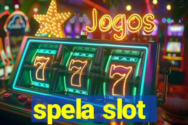 spela slot