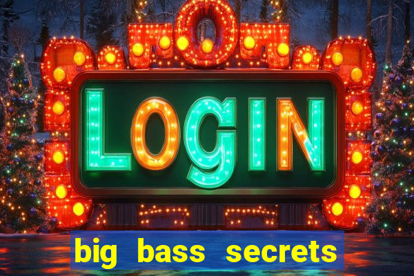 big bass secrets of the golden lake