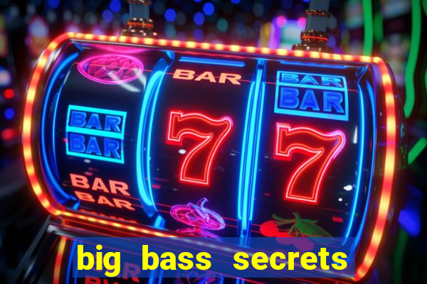 big bass secrets of the golden lake