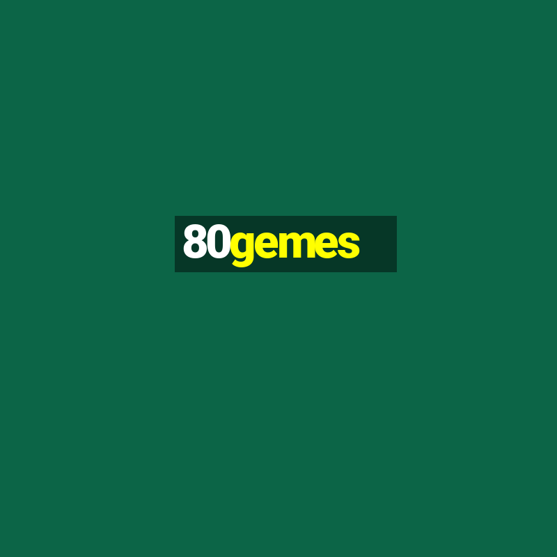 80gemes