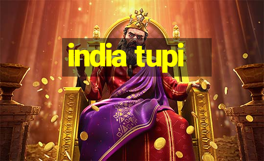 india tupi