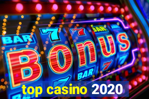 top casino 2020