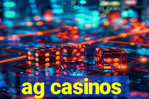 ag casinos