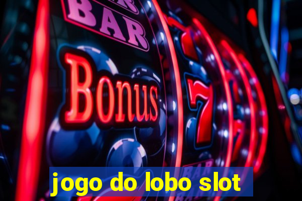 jogo do lobo slot