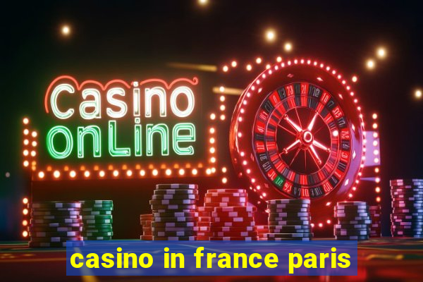 casino in france paris