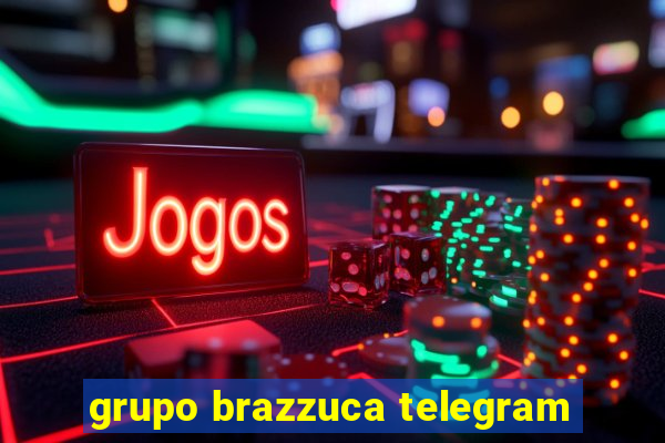 grupo brazzuca telegram