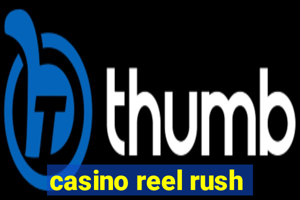 casino reel rush