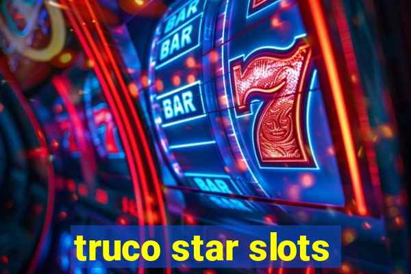 truco star slots