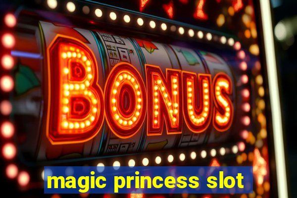 magic princess slot