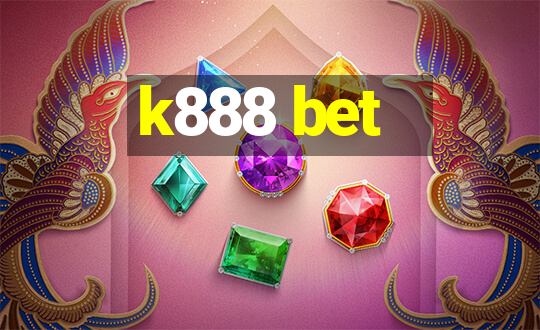 k888 bet