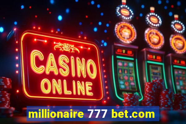 millionaire 777 bet.com