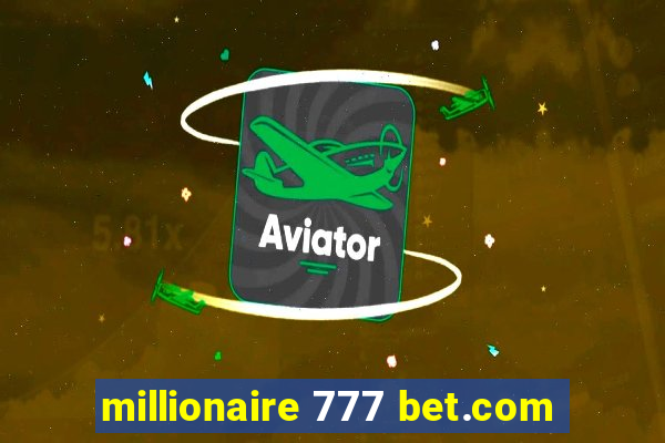 millionaire 777 bet.com