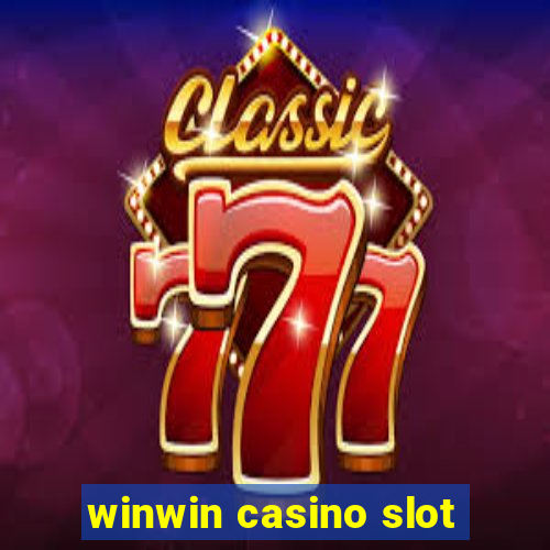 winwin casino slot