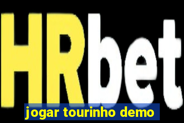 jogar tourinho demo