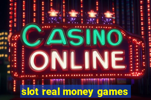 slot real money games