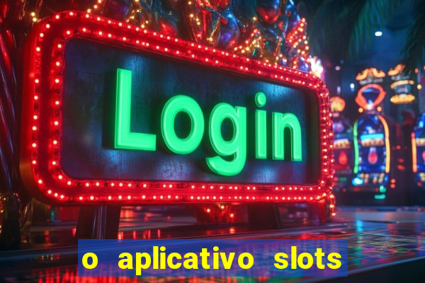 o aplicativo slots for bingo paga mesmo