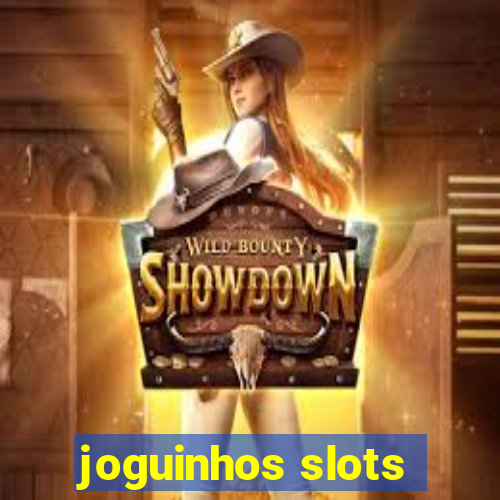 joguinhos slots