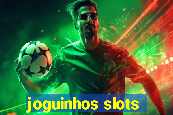 joguinhos slots