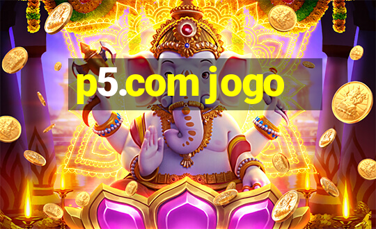 p5.com jogo