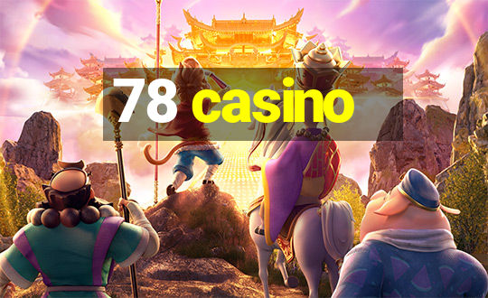 78 casino