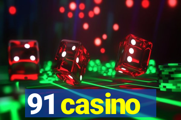 91 casino