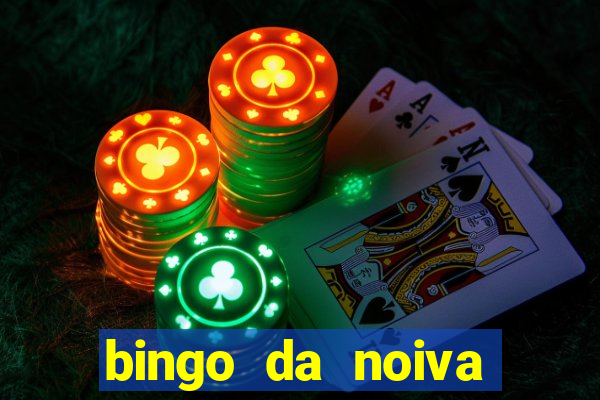 bingo da noiva para imprimir