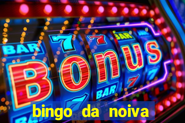 bingo da noiva para imprimir