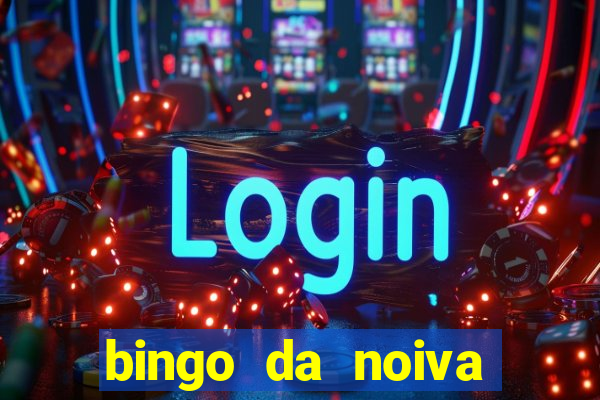 bingo da noiva para imprimir