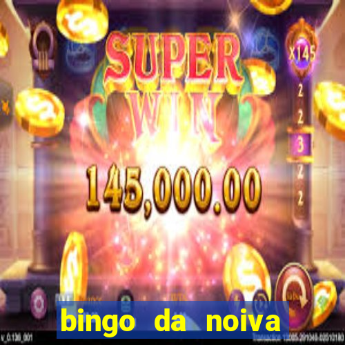 bingo da noiva para imprimir