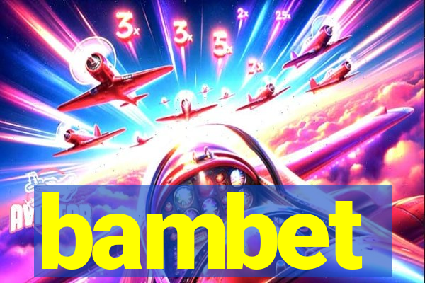 bambet