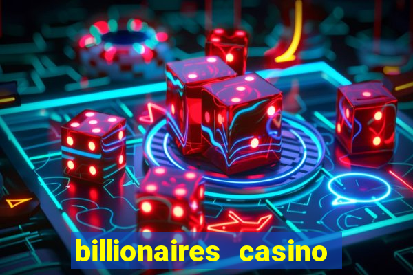 billionaires casino free chips