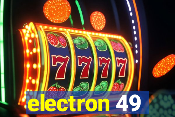 electron 49