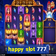 happy slot 777