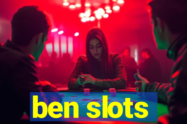 ben slots