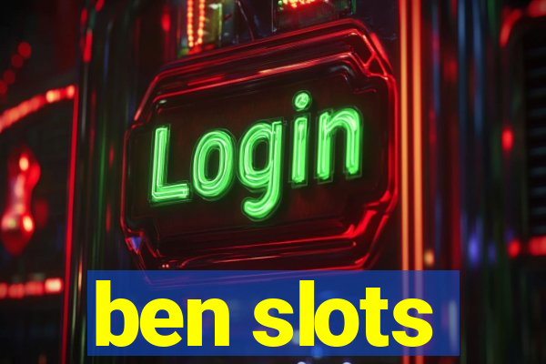 ben slots