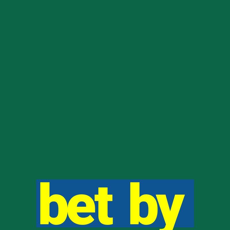 bet by