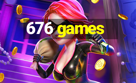 676 games