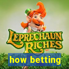 how betting