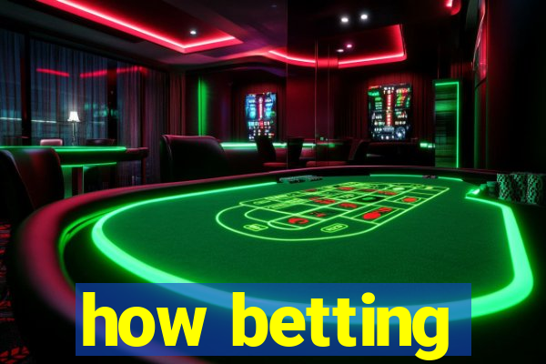 how betting