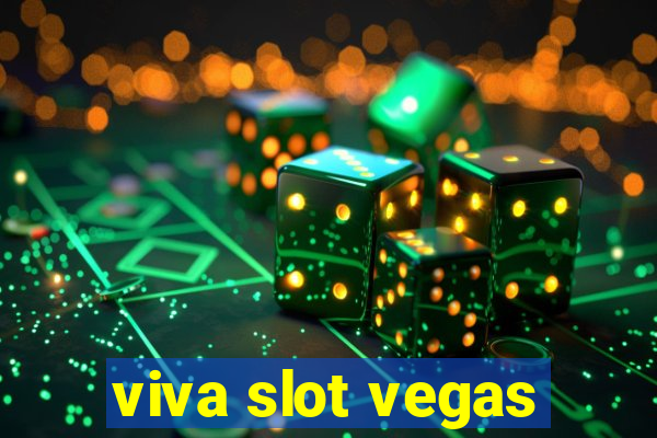 viva slot vegas