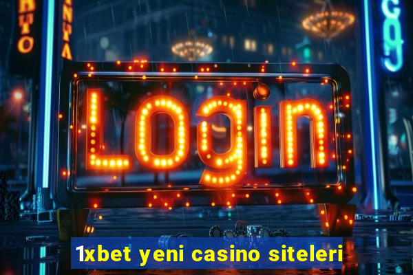 1xbet yeni casino siteleri