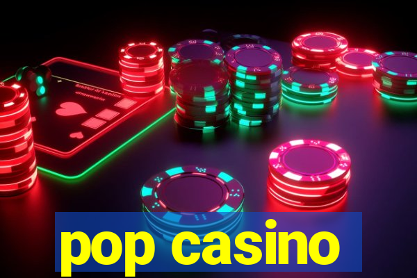 pop casino