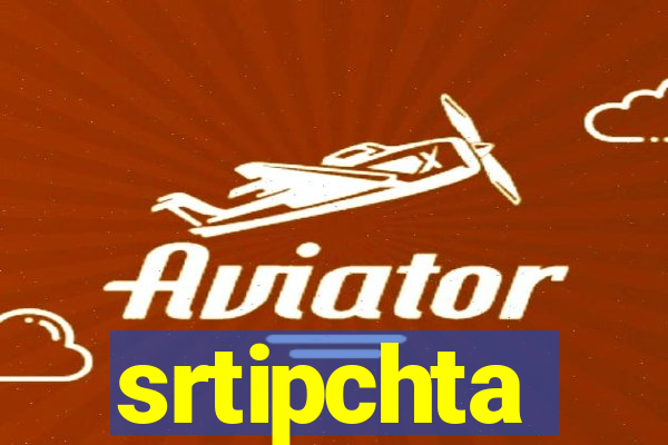 srtipchta