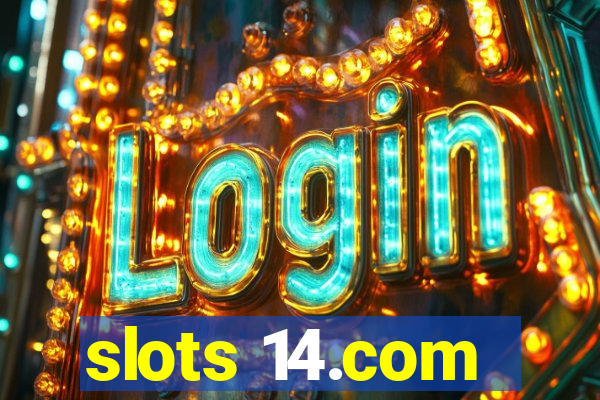 slots 14.com