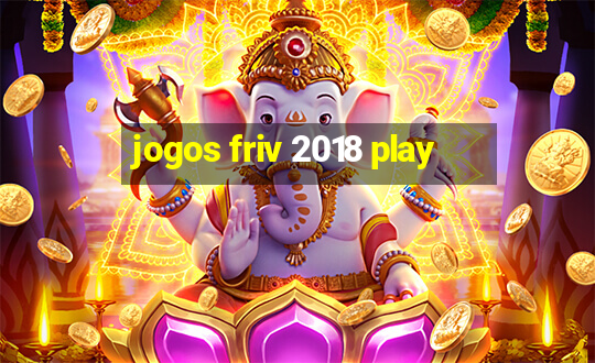 jogos friv 2018 play