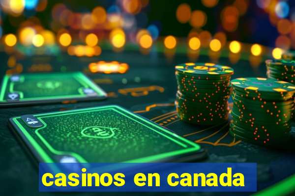 casinos en canada