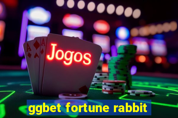 ggbet fortune rabbit