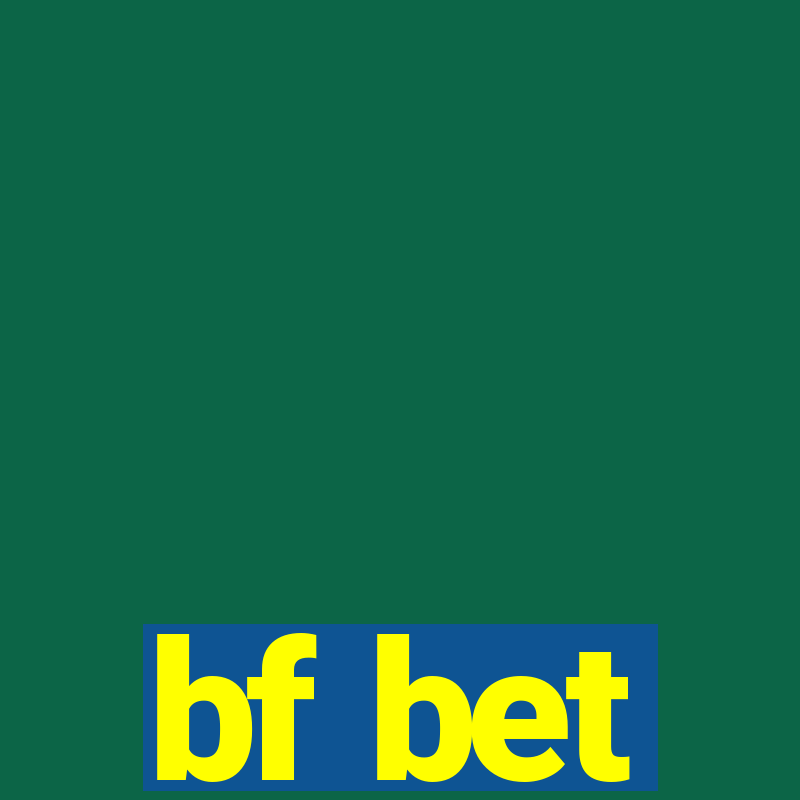 bf bet