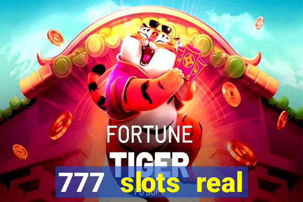 777 slots real money game