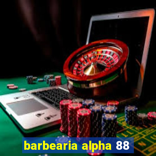 barbearia alpha 88